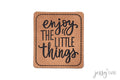 Kunstlederlabel Enjoy the little things