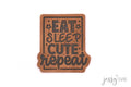 Kunstlederlabel Eat Sleep Cute